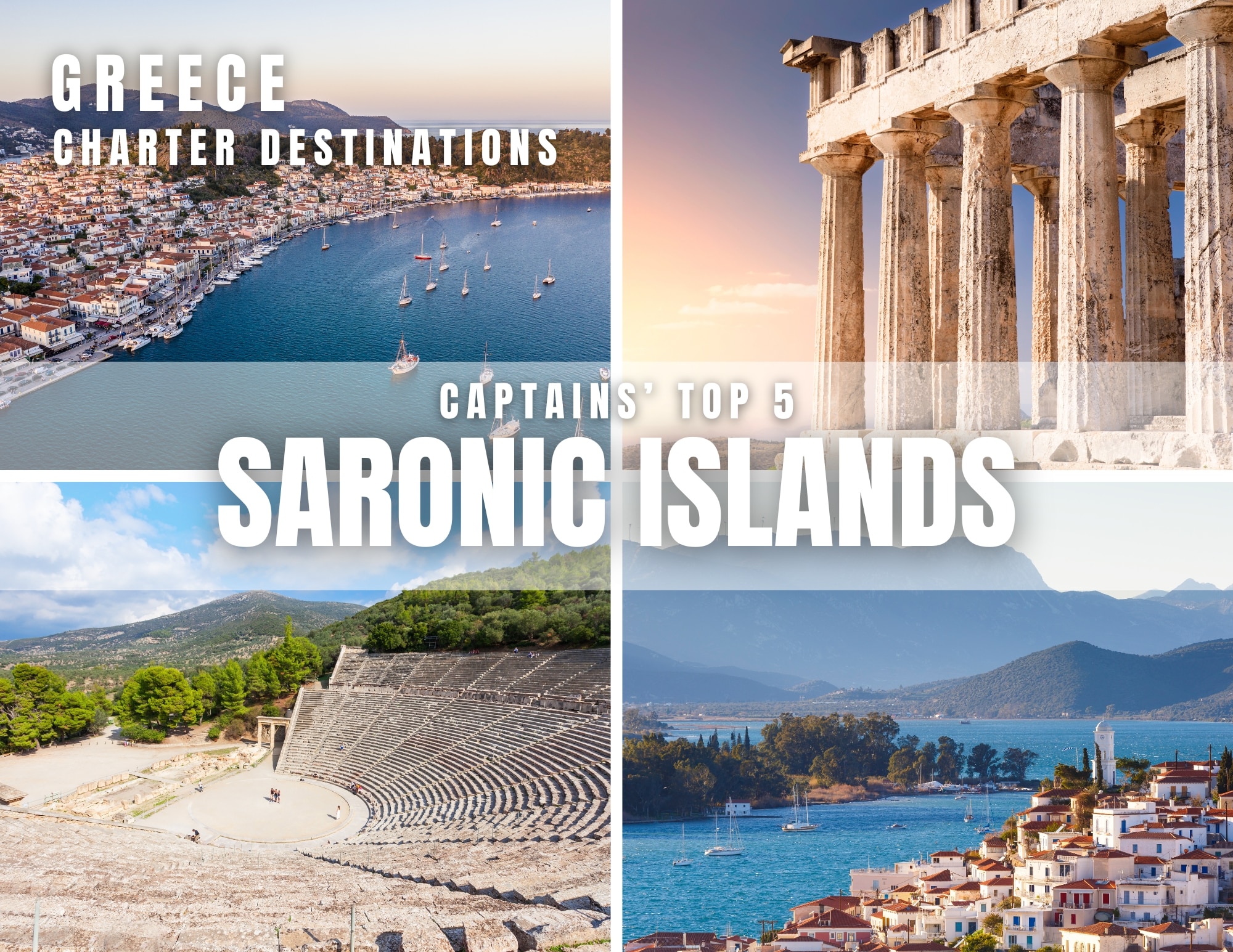 Collage of Greece's Saronic Islands featuring a top view of a bustling harbor with numerous sailboats, the iconic Parthenon at sunset, an ancient amphitheater, and a picturesque coastal town surrounded by mountains and clear waters. Text overlay reads 'Greece Charter Destinations - Captain's Top 5 Saronic Islands'