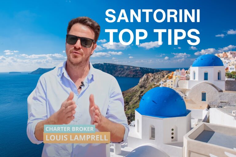 Santorini Yacht Charter Advice from Yacht Charter Expert Louis Lamprell