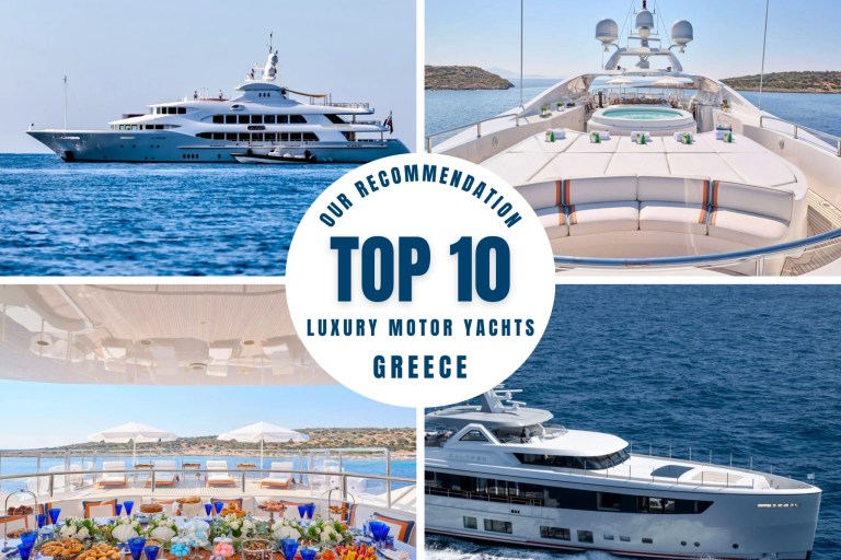 Top 10 Greek Luxury Motor Yacht Charters for Summer 2024-2025!