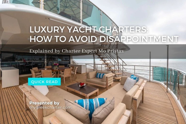 Luxury Yacht Charters: How to Avoid False Promises