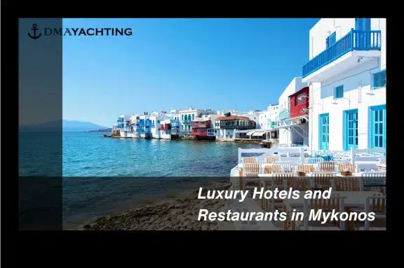 Luxury Hotels and Restaurant in Mykonos