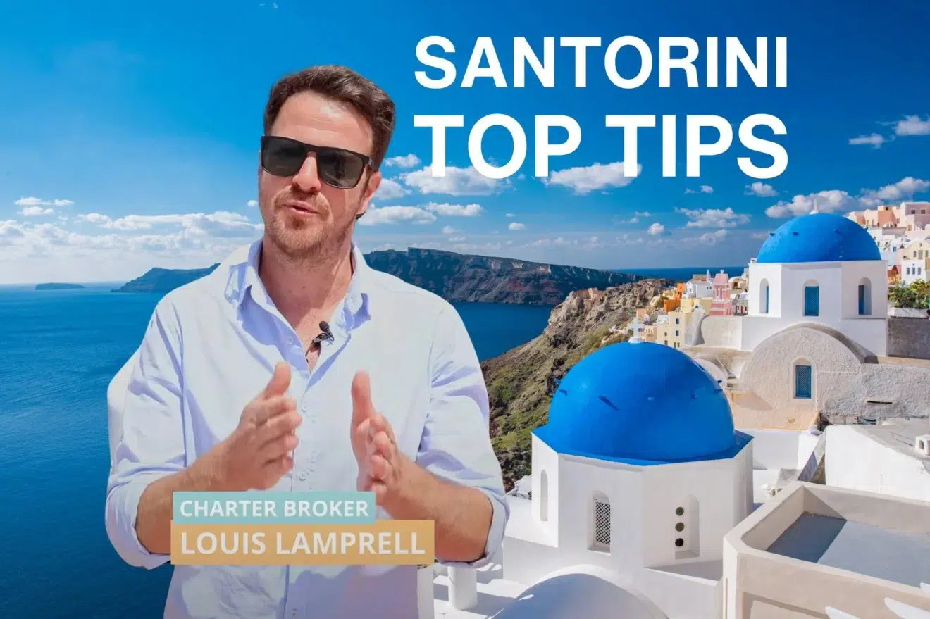 Santorini yacht charter advice