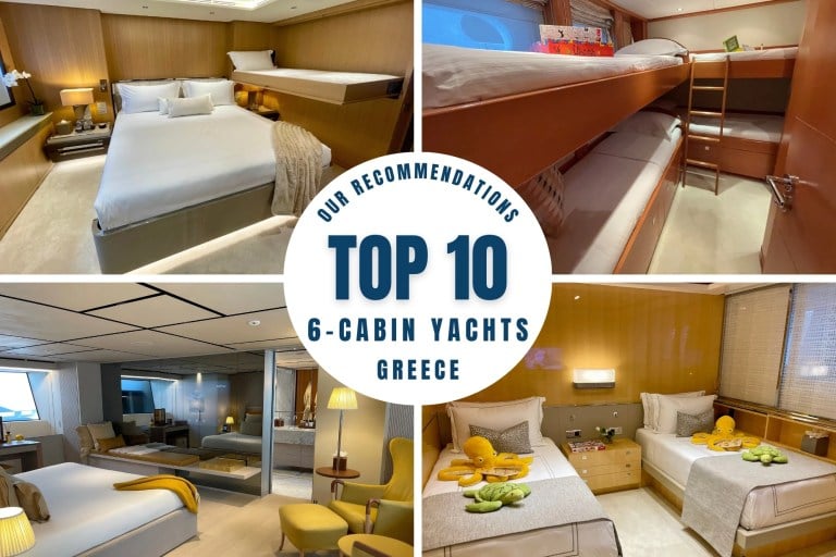 Top 10 Best 6-Cabin Charter Yachts in Greece for Families, Friends & Flexibility