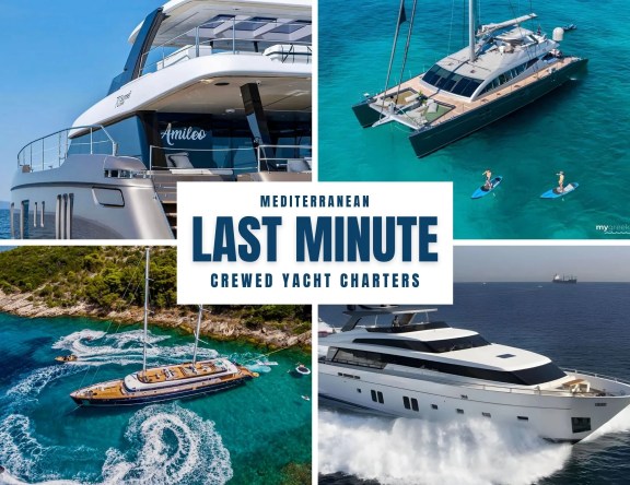 Last Minute Mediterranean Yacht Charters Summer 2025
